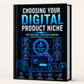Choosing Your Digital Product Niche - Digital Download